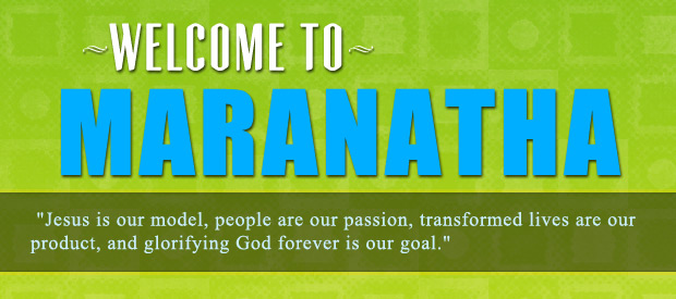 Welcome To Maranatha Christian Center
