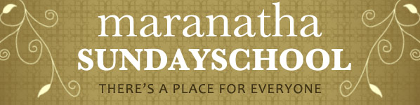 Maranatha Sunday School Classes